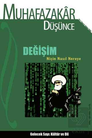 Muhafazakar Düşünce Dergisi Sayı: 4 Yıl: 1 Bahar 2005