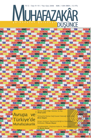 Muhafazakar Düşünce Dergisi Sayı: 9-10 Yıl: 2 Yaz-Güz 2006