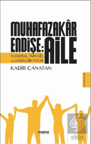 Muhafazakar Endişe: Aile