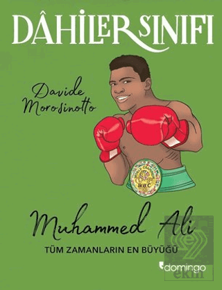 Muhammed Ali Tüm Zamanların En Büyüğü - Dahiler Sı