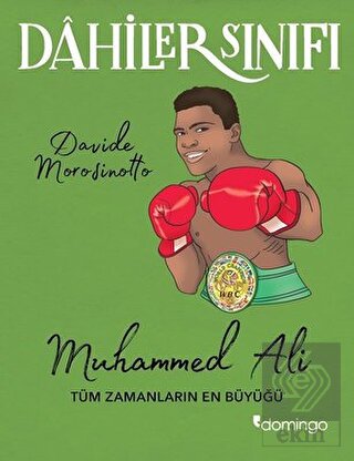 Muhammed Ali Tüm Zamanların En Büyüğü - Dahiler Sı
