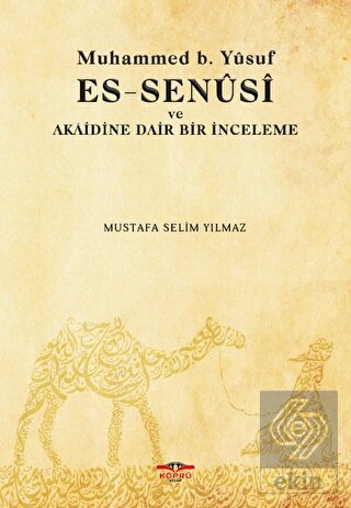 Muhammed b. Yusuf es-Senusi ve Akaidine Dair Bir İ
