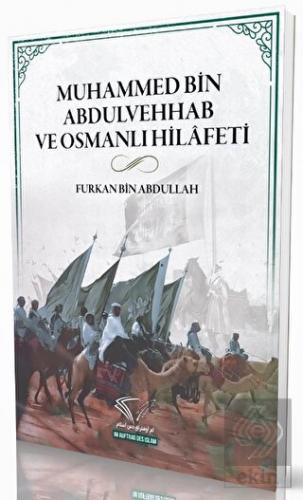 Muhammed Bin Abdulvehhab ve Osmanlı Hilafeti