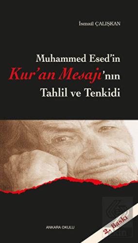 Muhammed Esed'in Kur'an Mesajı'nın Tahlil ve Tenki