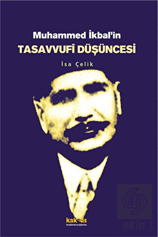 Muhammed İkbal\'in Tasavvufi Düşüncesi