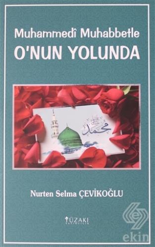Muhammedi Muhabbetle O\'nun Yolunda