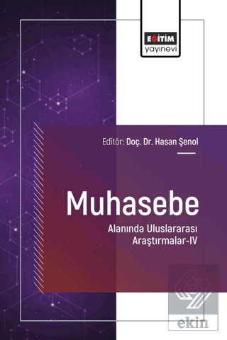 Muhasebe Alanında Uluslararası Araştırmalar - IV