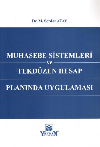 Muhasebe Sistemleri ve Tekdüzen Hesap Planında Uygulaması