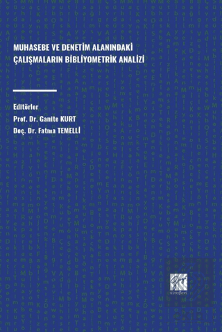 Muhasebe Ve Denetim Alanındaki Çalışmaların Bibliyometrik Analizi