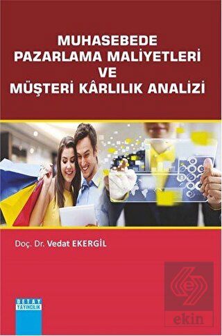 Muhasebede Pazarlama Maliyetleri ve Müşteri Karlıl