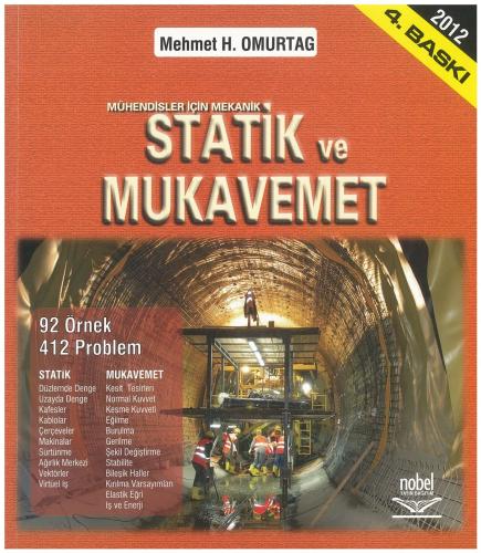 Mühendisler için Mekanik Statik ve Mukavemet Mehmet H. Omurtag Nobel A