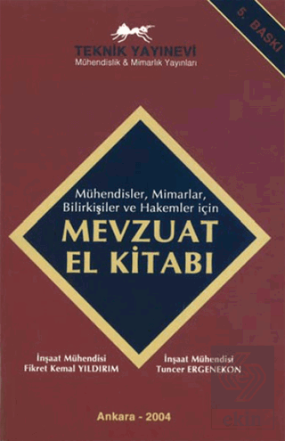 Mühendisler, Mimarlar, Bilirkişiler ve Hakemler için Mevzuat El Kitabı