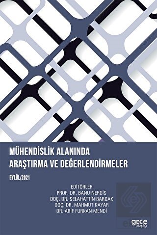 Mühendislik Alanında Araştırma ve Değerlendirmeler