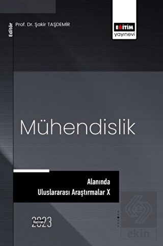 Mühendislik Alanında Uluslararası Araştırmalar X
