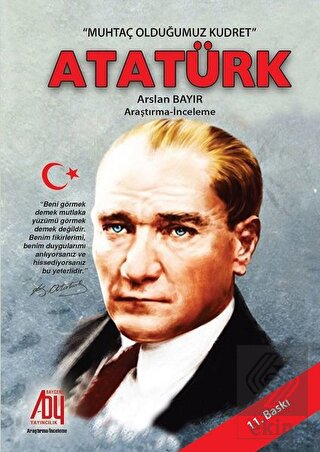 Muhtaç Olduğumuz Kudret Atatürk