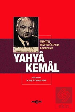 Muhtar Tevfikoğlu'nun Anlatımıyla Yahya Kemal