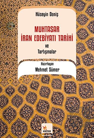 Muhtasar İran Edebiyatı Tarihi ve Tartışmalar / Hü