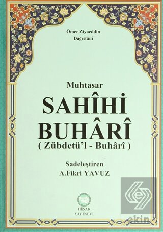 Muhtasar Sahihi Buhari (Zübdetü'l - Buhari)
