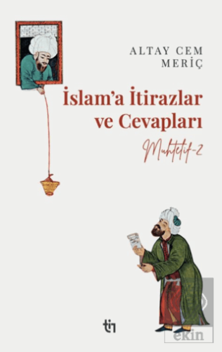Muhtelif 2 - İslam'a İtirazlar ve Cevapları