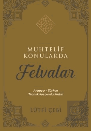 Muhtelif Konularda Fetvalar