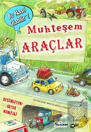 Muhteşem Araçlar – Bu Nasıl Olabilir?