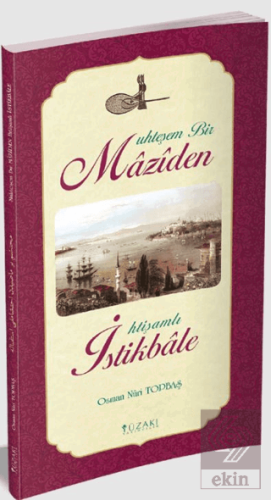Muhteşem Bir Maziden İhtişamlı İstikbale