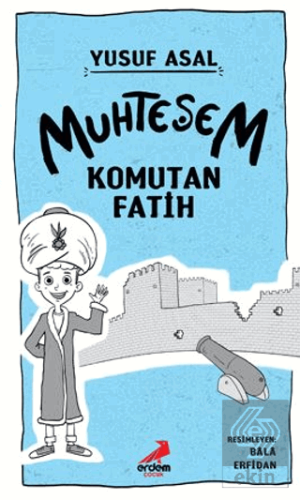 Muhteşem Komutan Fatih