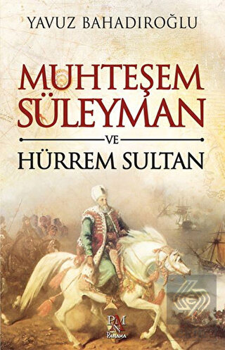 Muhteşem Süleyman ve Hürrem Sultan