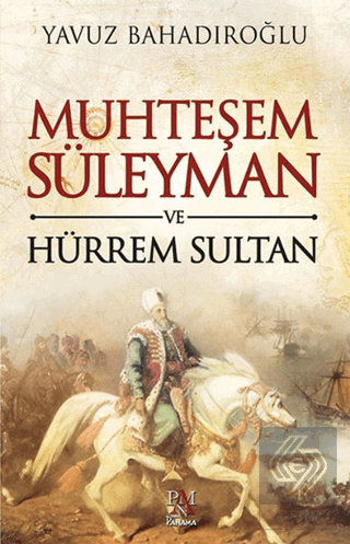Muhteşem Süleyman ve Hürrem Sultan