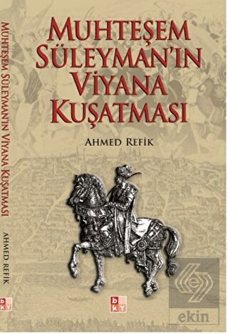Muhteşem Süleyman\'ın Viyana Kuşatması