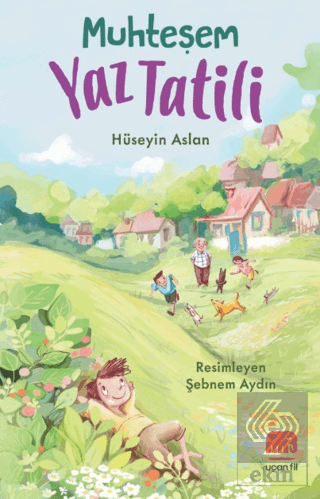 Muhteşem Yaz Tatili Hüseyin Aslan Uçan Fil Yayınları Satın Al - ekinki