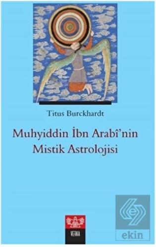 Muhyiddin İbn Arabi'nin Mistik Astrolojisi