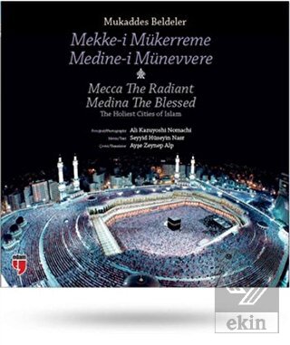 Mukaddes Beldeler: Mekke-i Mükerreme / Medine-i Mü