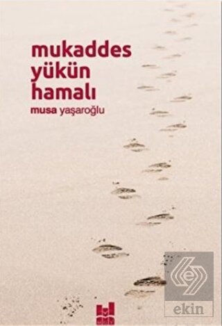 Mukaddes Yükün Hamalı