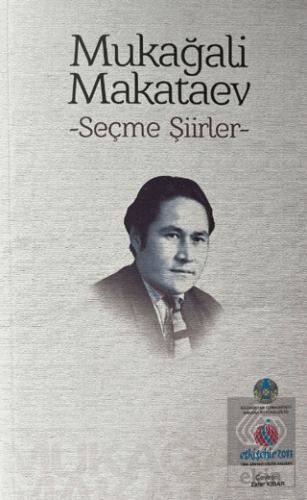 Mukağali Makataev - Seçme Şiirler