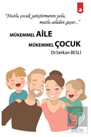 Mükemmel Aile Mükemmel Çocuk
