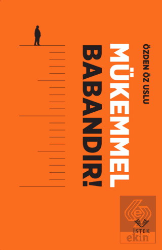 Mükemmel Babandır!