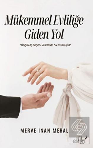 Mükemmel Evliliğe Giden Yol