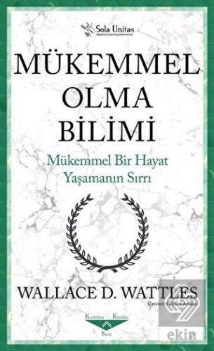 Mükemmel Olma Bilimi - Kısaltılmış Klasikler Seris