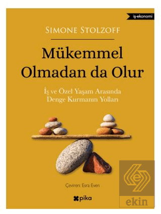 Mükemmel Olmadan da Olur