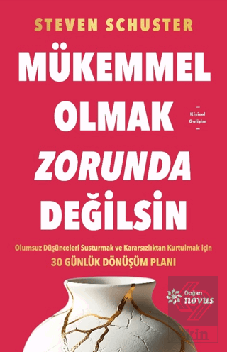 Mükemmel Olmak Zorunda Değilsin