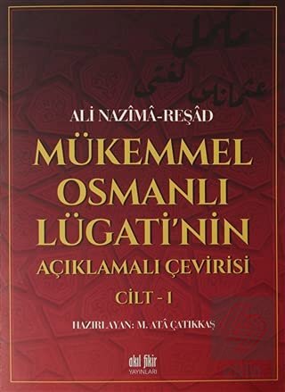 Mükemmel Osmanlı Lügati'nin Açıklamalı Çevirisi Ci