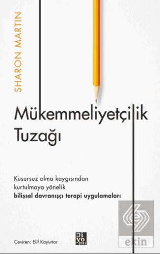 Mükemmeliyetçilik Tuzağı