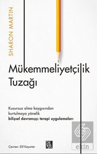 Mükemmeliyetçilik Tuzağı