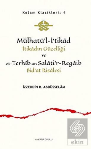 Mülhatü'l-İ'tikad İtikadın Güzelliği ve et-Terhib 