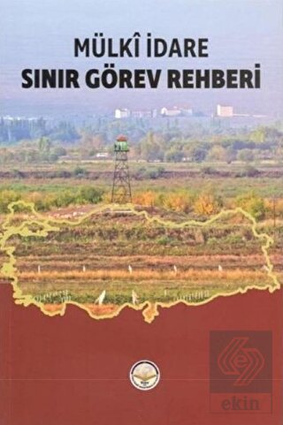 Mülki İdare Sınır Görev Rehberi