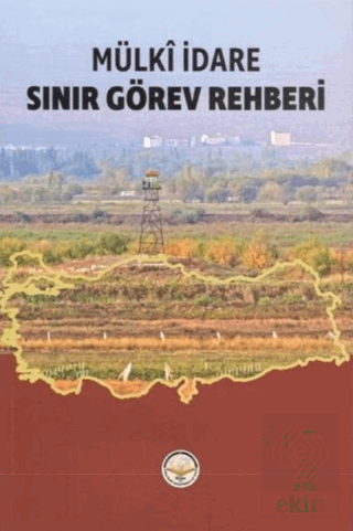 Mülki İdare Sınır Görev Rehberi