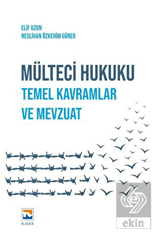 Mülteci Hukuku - Temel Kavramlar ve Mevzuat