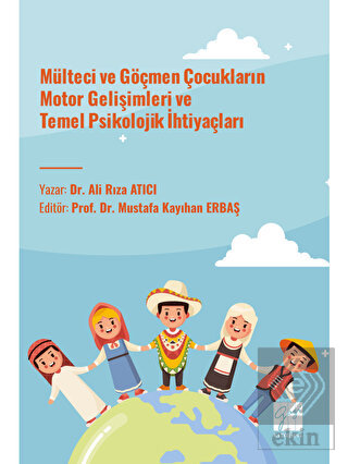 Mülteci ve Göçmen Çocukların Motor Gelişimleri ve