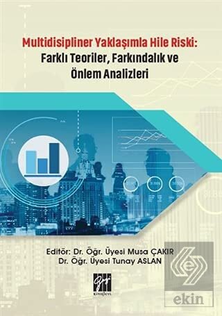 Multidisipliner Yaklaşımla Hile Riski: Farklı Teor